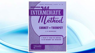 GET PDF Rubank Intermediate Method - Cornet or Trumpet (Rubank Educational Library No. 56) FREE