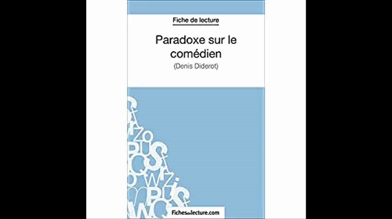 Paradoxe sur le comÃ©dien Analyse complÃ¨te de l'oeuvre (French Edition)