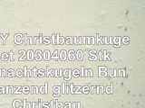 EVERY Christbaumkugeln Set 20304060 Stk Weihnachtskugeln Bunt glänzend glitzernd