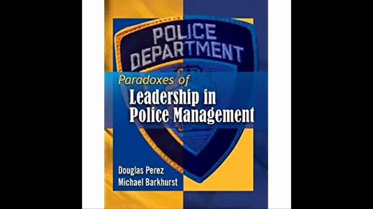 Paradoxes of Leadership in Police Management