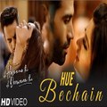 Hue Bechain - Ek Haseena Thi Ek Deewana Tha - Music - Nadeem, Palak Muchhal