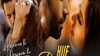 Hue Bechain - Ek Haseena Thi Ek Deewana Tha - Music - Nadeem, Palak Muchhal