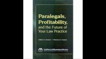 Paralegals, Profitability, and the Future of Your Law Practice