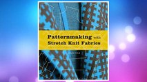 Download PDF Patternmaking with Stretch Knit Fabrics: Studio Instant Access FREE