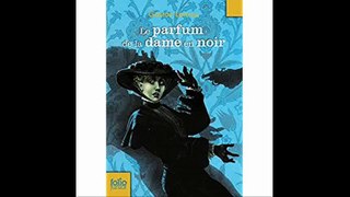 Parfum de La Dame Noir (Folio Junior) (English and French Edition)