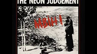 The Neon Judgement -- I Wish I Could