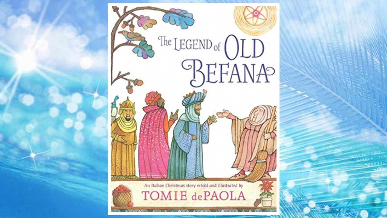 Download PDF The Legend of Old Befana: An Italian Christmas Story FREE