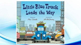 Download PDF Little Blue Truck Leads the Way board book FREE