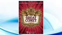 Download PDF Natasha, Pierre & The Great Comet of 1812: Vocal Selections FREE