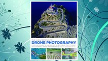 Download PDF The Handbook of Drone Photography: A Complete Guide to the New Art of Do-It-Yourself Aerial Photography FREE