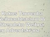 25 St Kokos Tannenbäume Weihnachtsbaum Weiß Streudeko Weihnachten Adventskranz