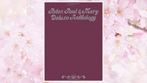 GET PDF Peter, Paul & Mary Deluxe Anthology (Voice/Piano/Guitar) FREE