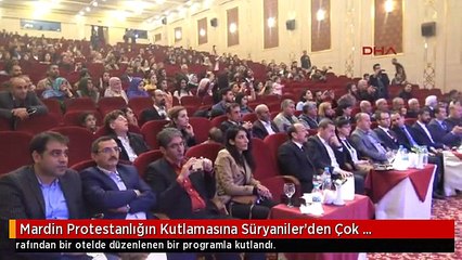 Mardin Protestanlığın Kutlamasına Süryaniler'den Çok Müslümanlar İlgi Gösterdi