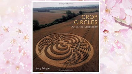 Download PDF Crop Circles: Art in the Landscape FREE