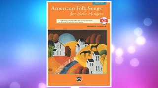 GET PDF American Folk Songs for Solo Singers: Medium High Voice (Book & CD) FREE