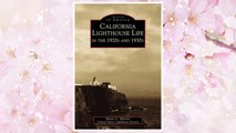 Download PDF California Lighthouse Life in the 1920s and 1930s (Images of America) FREE