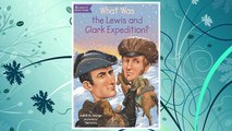 Download PDF What Was the Lewis and Clark Expedition? FREE