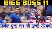 Bigg Boss 11: Dhinchak Pooja - Luv Tyagi HALDI CEREMONY in house | FilmiBeat