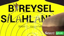 Bireysel Silahlanma Bölüm 2: Yorgun Mermi