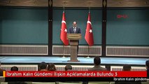 İbrahim Kalın Gündemi İlişkin Açıklamalarda Bulundu 3