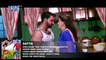 सुपरहिट गाना 2017 - Pawan Singh - तनी फेरे दी करवटिया - Superhit Film (SATYA) - Bhojpuri Hot Songs