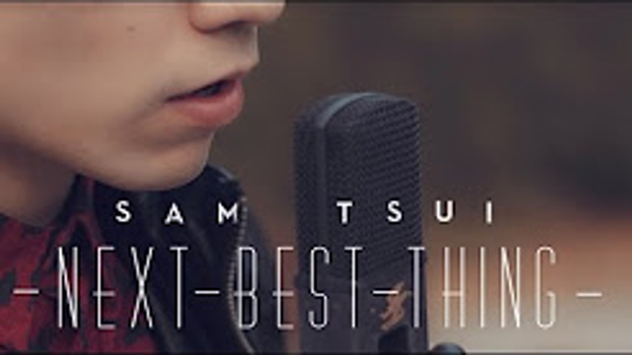 'Next Best Thing' - Sam Tsui - Official Music Video BY  Zili Music Company .