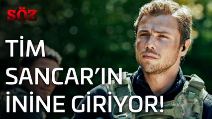 Söz | 19.Bölüm - Tim Sancar'ın İnine Giriyor!