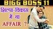 Bigg Boss 11: Vikas Gupta - Shilpa Shinde had PHYSICAL Relationship: Gehna Vashistha | FilmiBeat