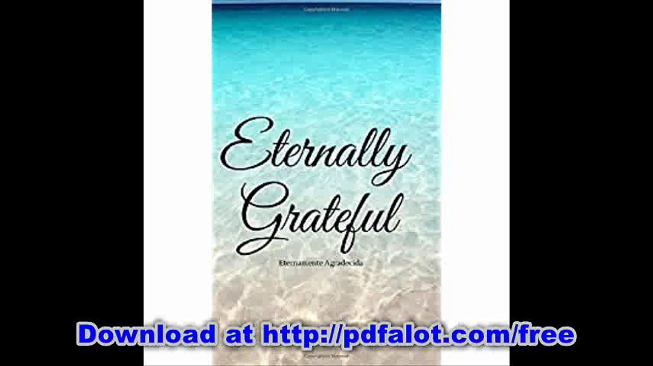 Eternally Grateful Eternamente Agradecia (Journal) (Volume 1)