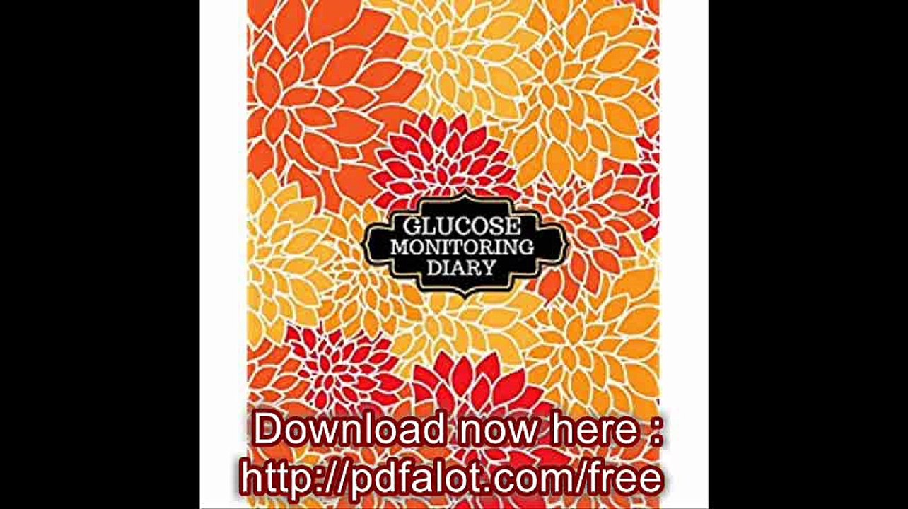 Glucose Monitoring Diary Blood Sugar Tracking Record Book For 52 Weeks Daily Readings (Health Tracker)