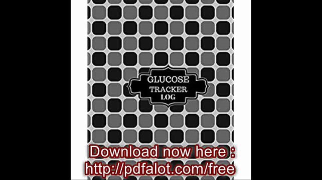 Glucose Tracker Log Blood Sugar Monitoring Record Book For 52 Weeks Daily Readings (Health Tracker)