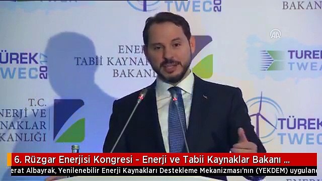 6. Rüzgar Enerjisi Kongresi - Enerji ve Tabii Kaynaklar Bakanı Albayrak (1)