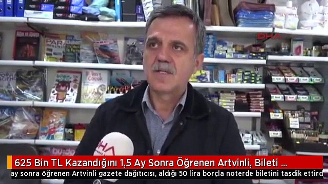 625 Bin TL Kazandığını 1,5 Ay Sonra Öğrenen Artvinli, Bileti Tasdik Ettirmek İçin Borç Aldı