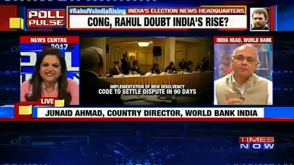 Junaid Ahmad, Country Director, World Bank India Says "We Are Very Proud Of World Bank's Report"