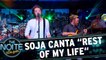 SOJA canta Rest of my life
