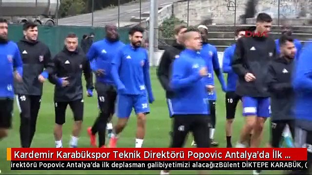Kardemir Karabükspor Teknik Direktörü Popovic Antalya'da İlk Deplasman Galibiyetimizi Alacağız