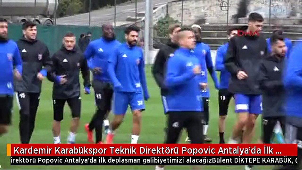 Kardemir Karabükspor Teknik Direktörü Popovic Antalya'da İlk Deplasman Galibiyetimizi Alacağız