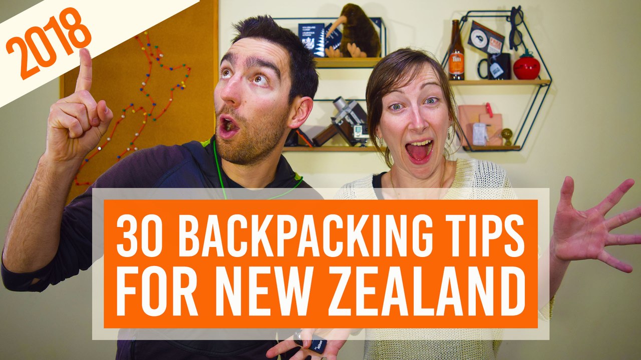 30 Tips for Backpacking in New Zealand in 2018