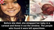 Before She Died, She Strapped Her Baby in a Car Seat and Threw It out the Window. the People Who Found It Were Left Spee