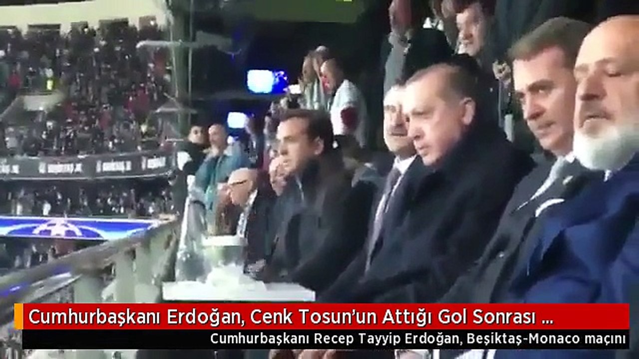 Cumhurbaşkanı Erdoğan, Cenk Tosun'un Attığı Gol Sonrası Böyle Sevindi