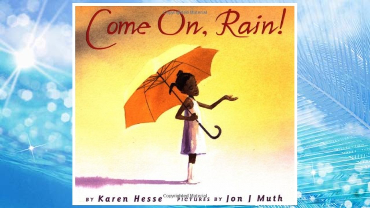 Download PDF Come On, Rain! FREE
