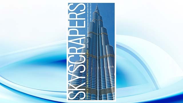 Download PDF Skyscrapers: A History of the World's Most Extraordinary Buildings Revised and Updated FREE
