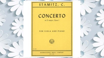 GET PDF Stamitz - Concerto In D Major Op. 1. For Viola and Piano. Edited by Meyer. by International FREE