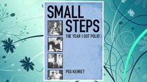 Download PDF Small Steps: The Year I Got Polio FREE