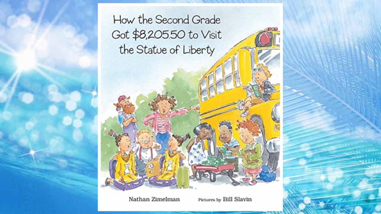 Download PDF How the Second Grade Got $8,205.50 to Visit the Statue of Liberty FREE