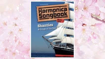 Download PDF Harmonica Songbook: Shanties & Songs of the Sea FREE