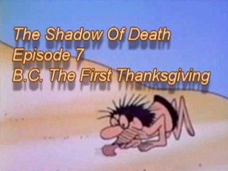 The Shadow Of Death Episode 7 B.C. The First Thanksgiving