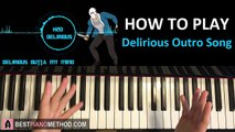 HOW TO PLAY - H2O Delirious Outro Song - Delirious Outta My Mind (Piano Tutorial Lesson)