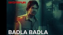 Badla Badla Full Video Song | Badlapur | Varun Dhawan, Nawazuddin Siddiqui, Huma Qureshi