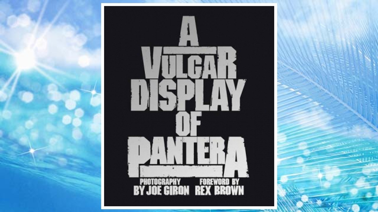 Download PDF A Vulgar Display of Pantera FREE